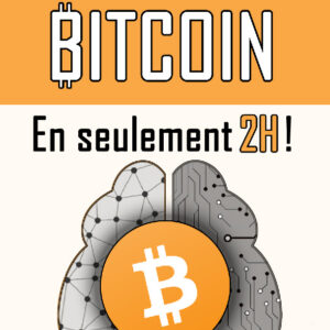 Comprendre Bitcoin en seulement 2h ! (Couleur)